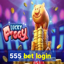 555 bet login